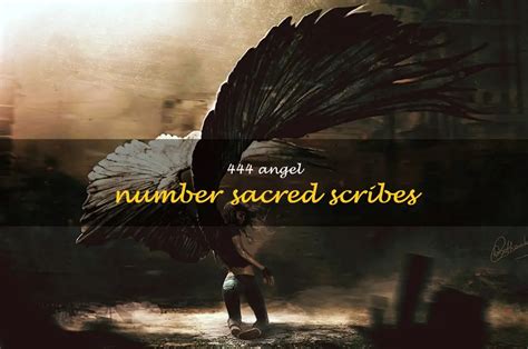 angel number 444 meaning sacred scribes.